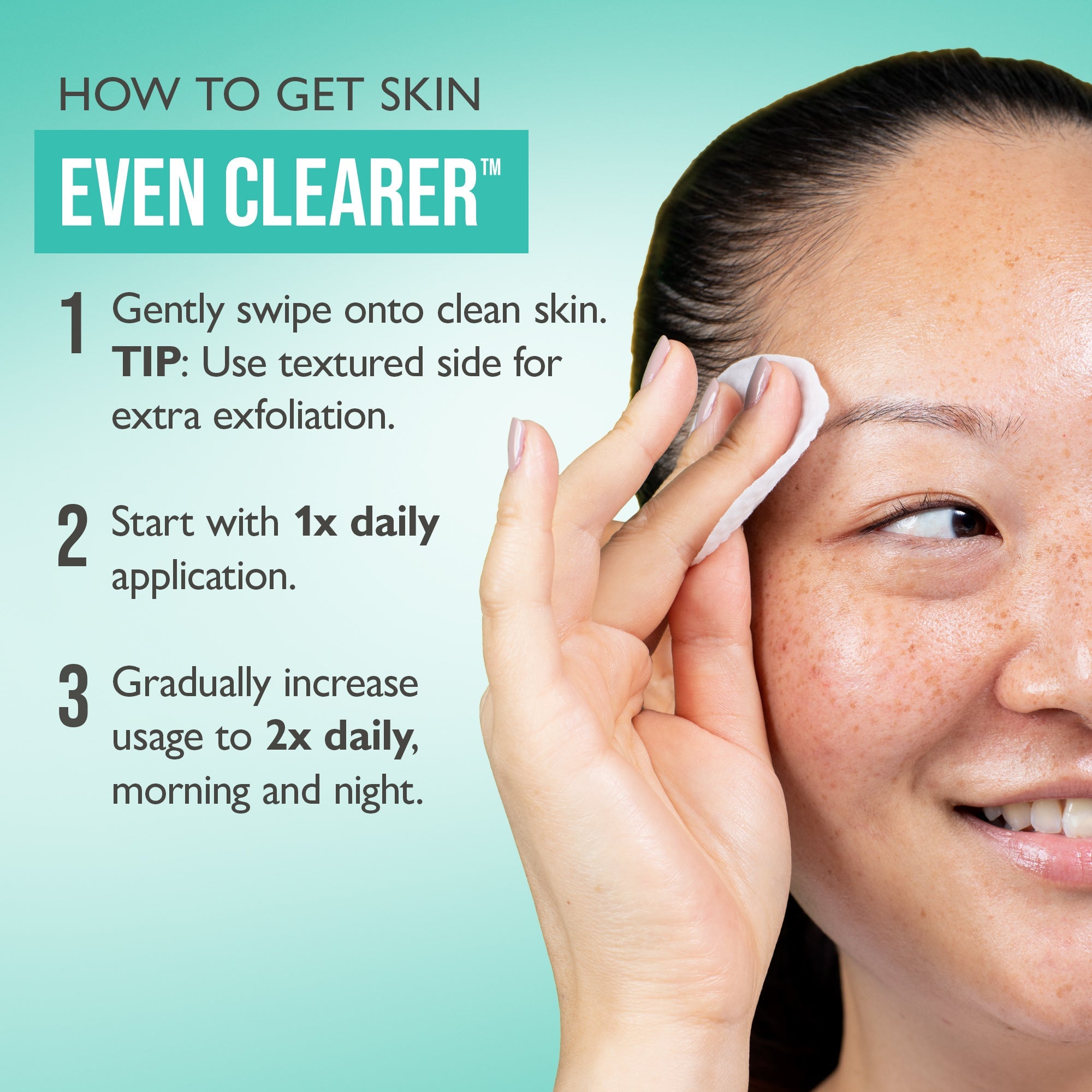 Even Clearer™ Max Complexion Correction Pads Secondary image